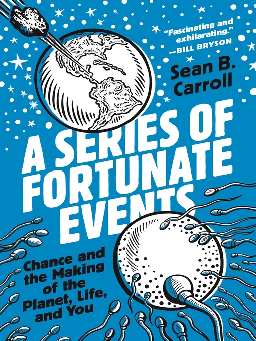Nimiön A Series of Fortunate Events lisätiedot, tekijä Sean B. Carroll - Saatavilla